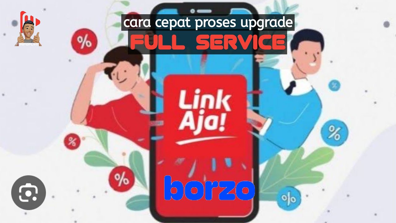 Cara Cepat Proses upgrade Full service Link aja x Borzo