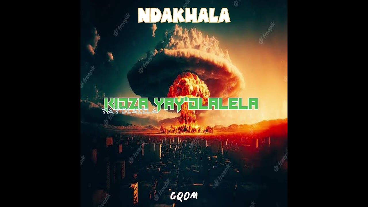 Kidza Yaydlalela Ndakhala