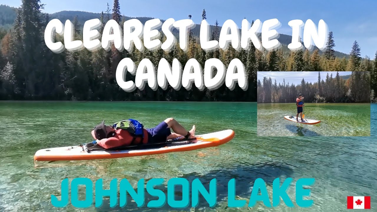 Johnson Lake, BC,/paddleboarding/swimming, very clear and beautiful lake.