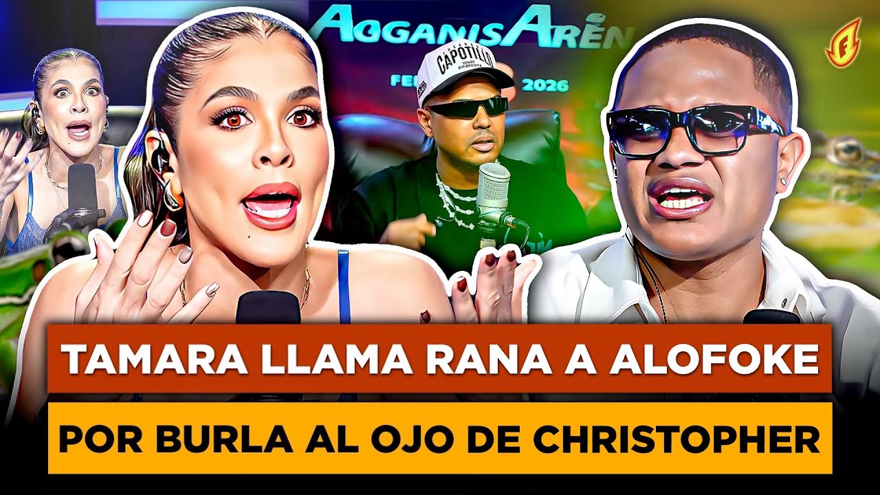 TAMARA MARTÍNEZ LLAMA RANA A ALOFOKE POR BULLYING A CHRISTOPHER PEÑA SOBRE SU OJO