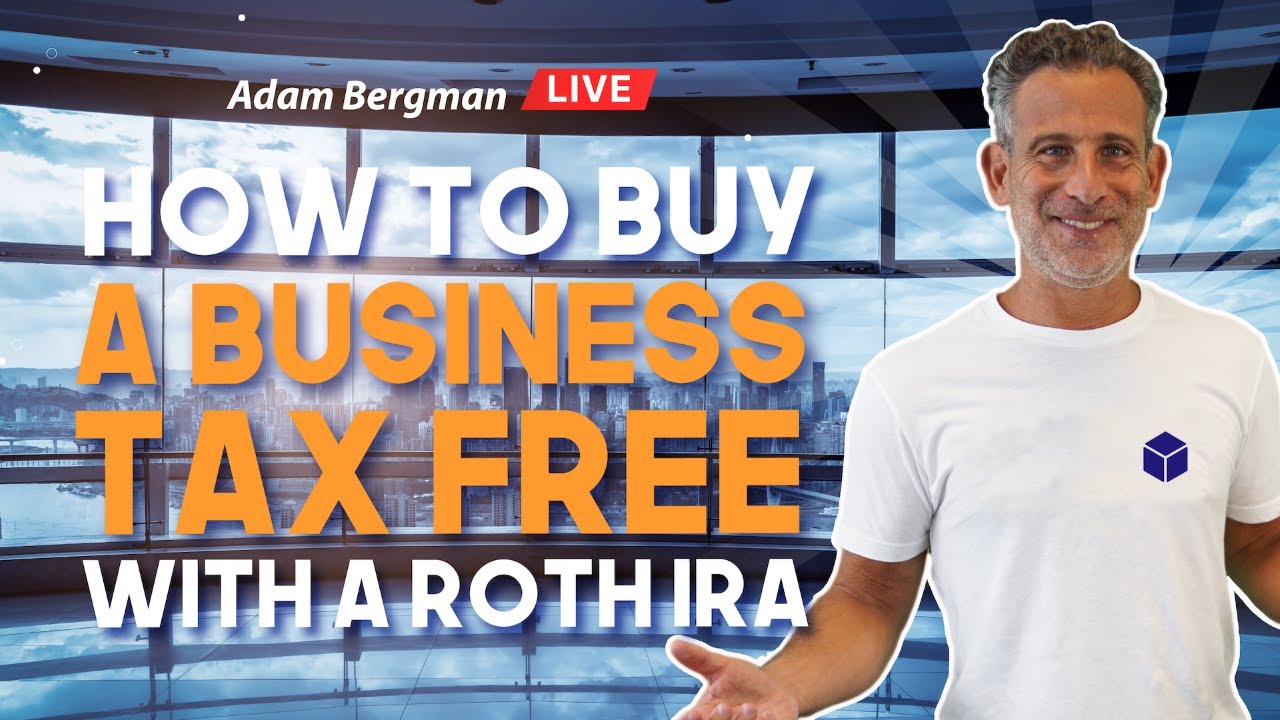 How to Buy a Business Tax-Free with a Roth IRA