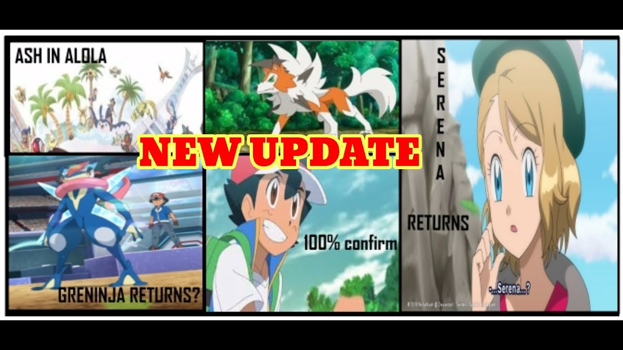 POKEMON JOURNEYS|SERENA RETURN|ASH GOES TO ALOLA|GRENINJA RETURN|LYCANROC|RIVAL RETURNS|BY POKETUBER