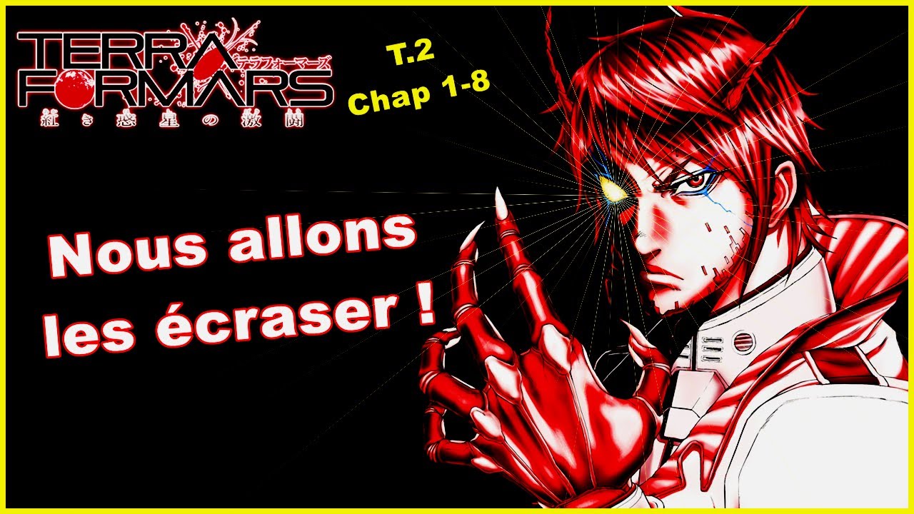 UNE NOUVELLE RECRUE ! - TERRA FORMARS TOME 2 - REVIEW [CHAPITRE 1 - 8]