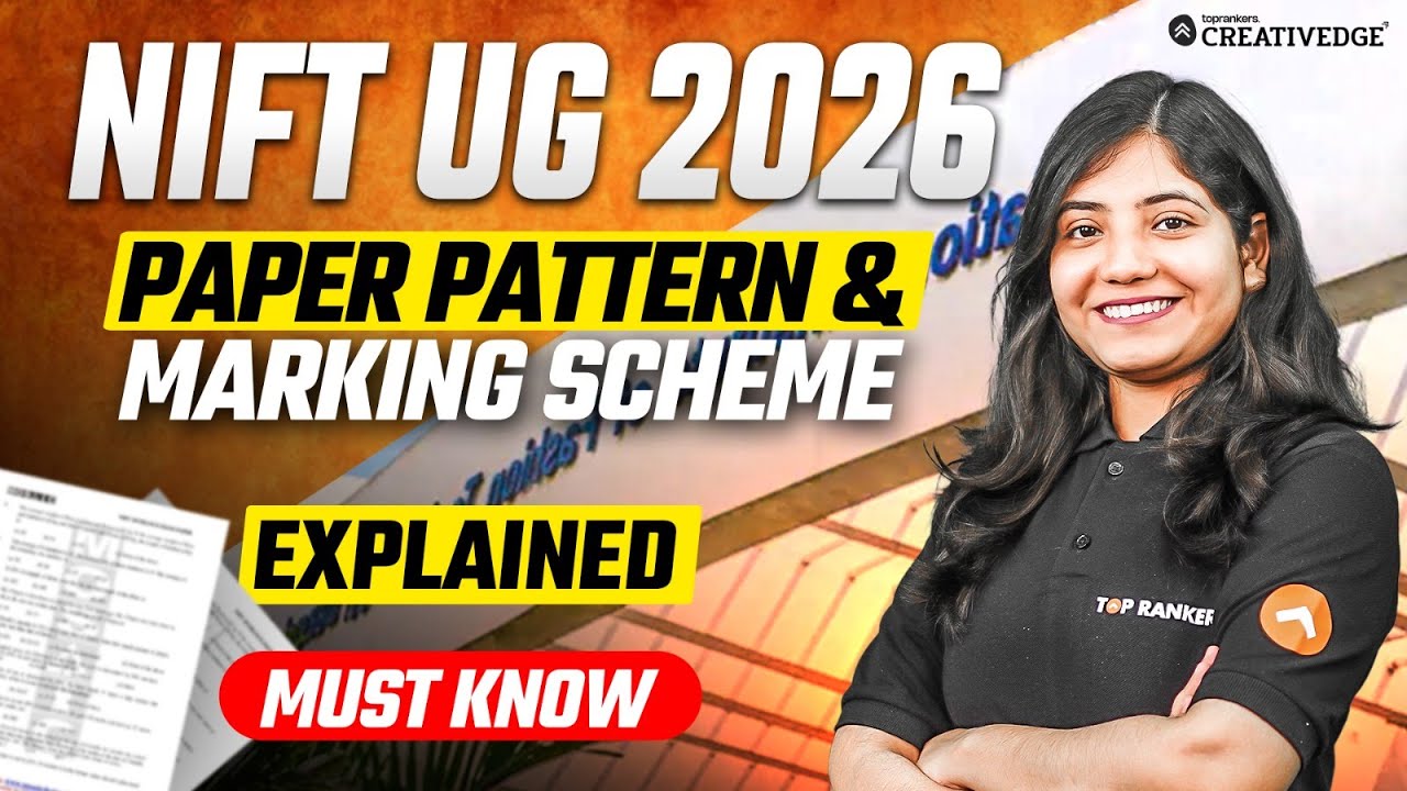 Get Ready for NIFT UG 2026: Paper Pattern & Marking Scheme Explained 🔎| You Can&rsquo;t Ignore! ⚠️