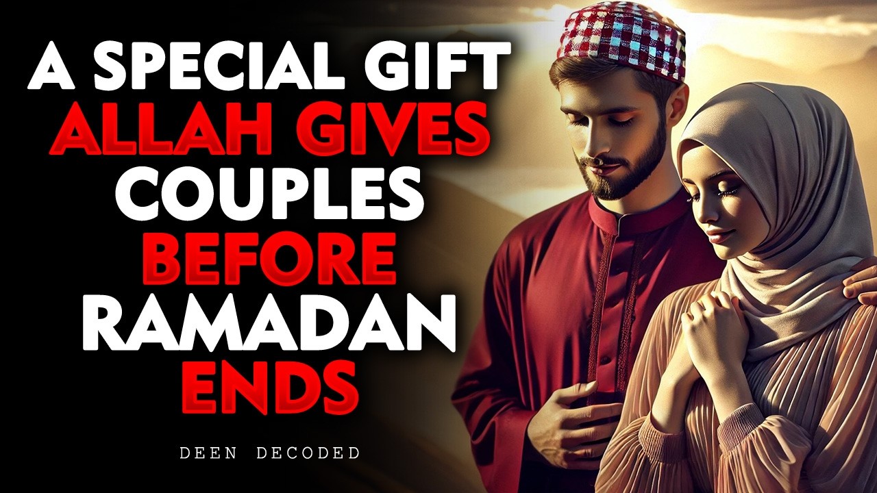 A Special Gift Allah Gives Couples Before Ramadan Ends
