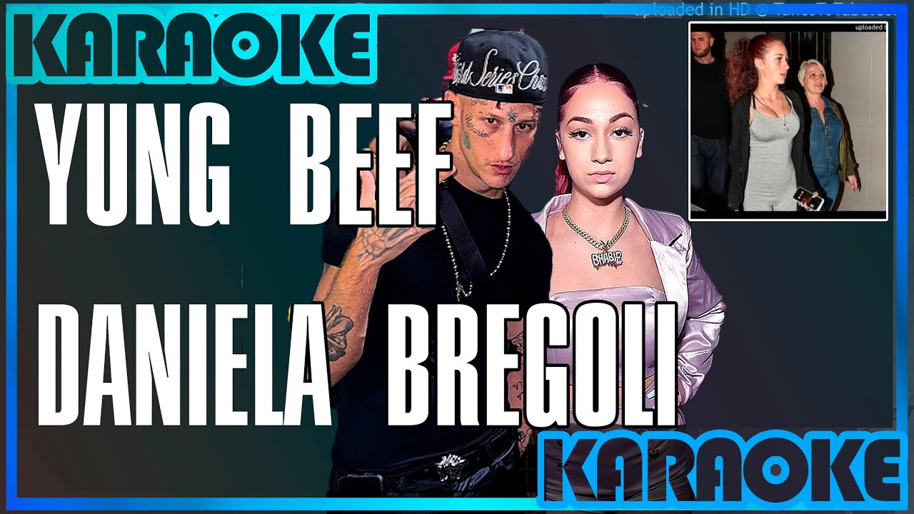 KARAOKE Yung Beef - Daniela Bregoli