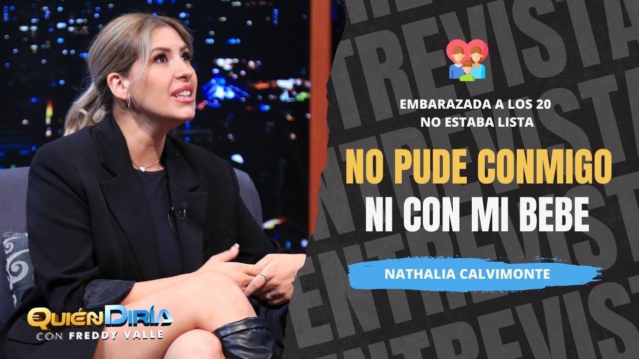ASI VIVI CON EL PADRE DE MI PRIMER HIJO | DE PELEAR A SER UN GRAN EQUIPO | NATHALIA CALVIMONTE