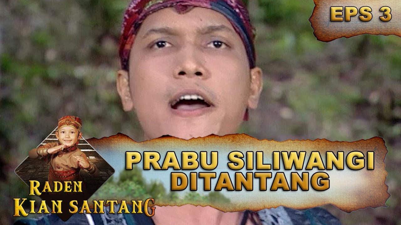 Kian Santang Menyamar Menjadi Prabu Siliwangi - Raden Kian Santang Eps 3 Part 2