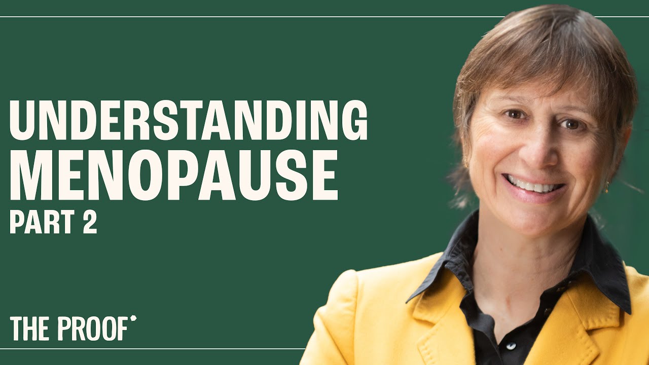Menopause: Understanding the Changes and Finding Relief (Part 2) | Dr Susan Davis | The Proof EP