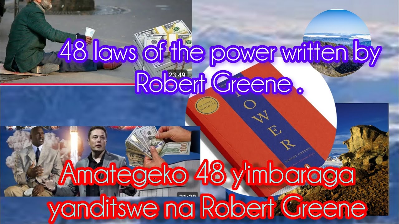 48 laws of power by Robert Greene. Amategeko 48 y'imbaraga yanditswe na Robert Greene.