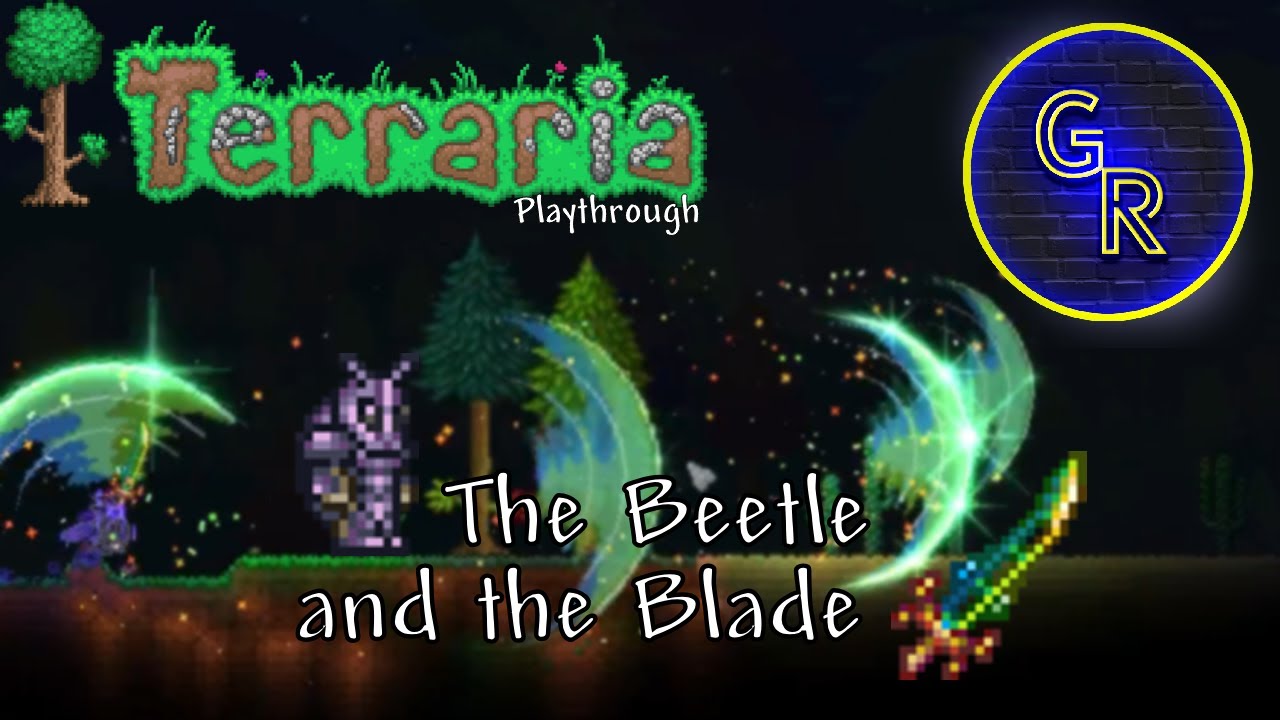 TERRARIA Episode 21 The Beetle and the Blade