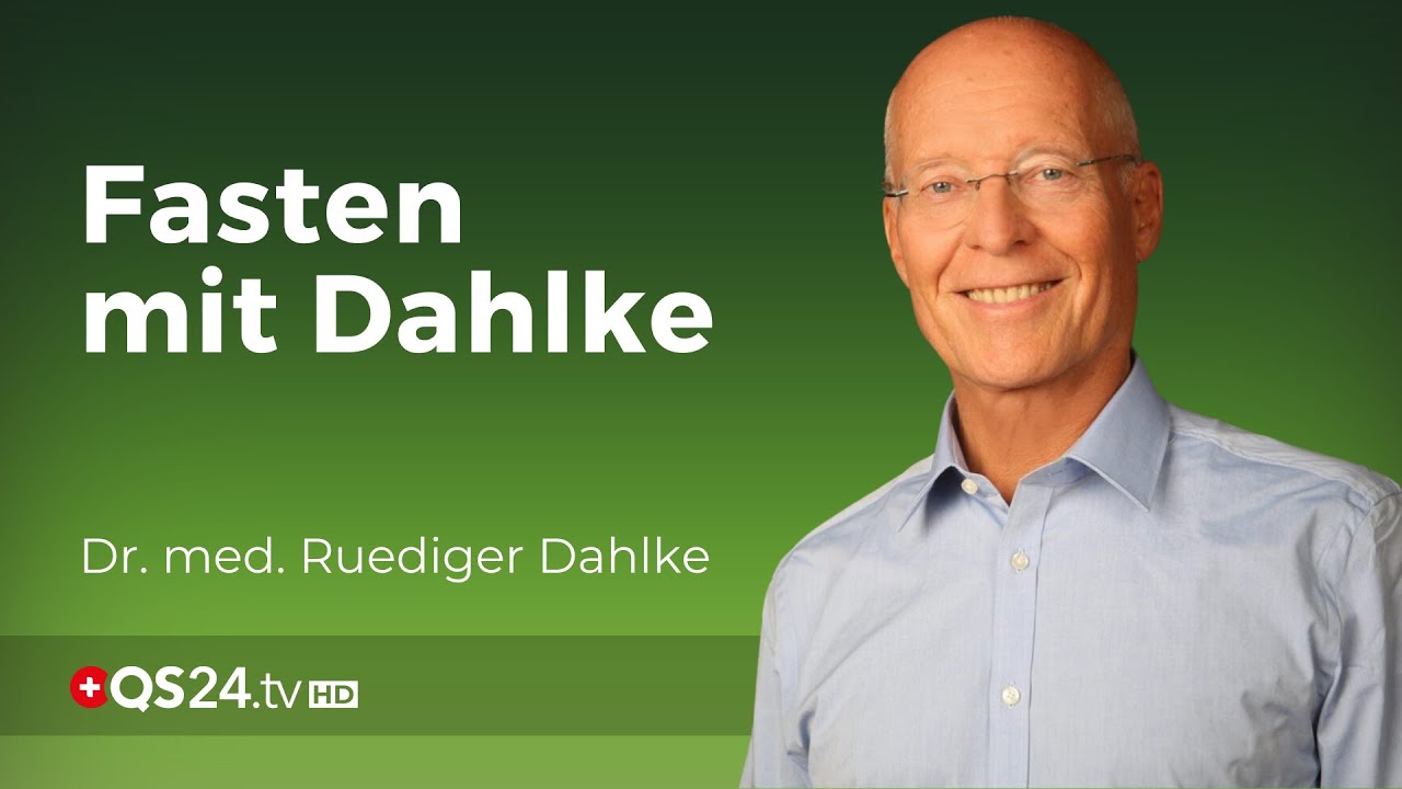 Fasten mit Dr. med. Ruediger Dahlke | Naturmedizin | QS24 Gesundheitsfernsehen