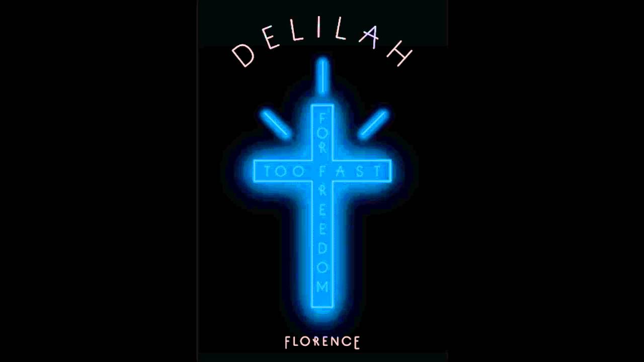 Delilah (Demo) - Florence + the Machine
