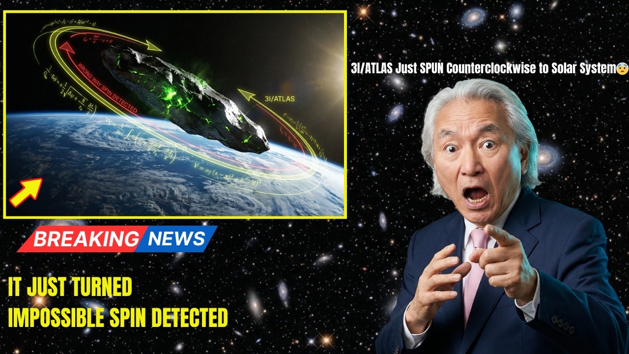3I/ATLAS Just SPUN Counterclockwise to Solar System — Opposite All Planetary Rotation | Michio Kaku