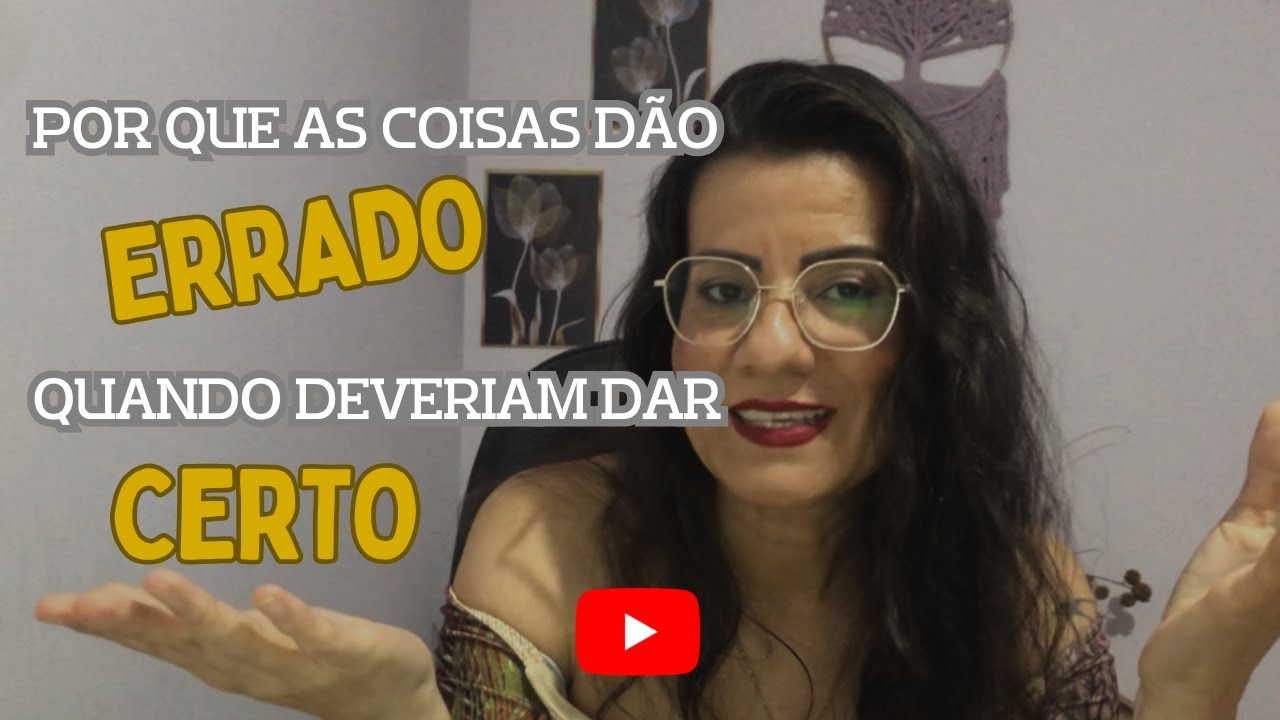 ⛓️‍💥Por que as coisas dão errado quando deveriam dar certo?