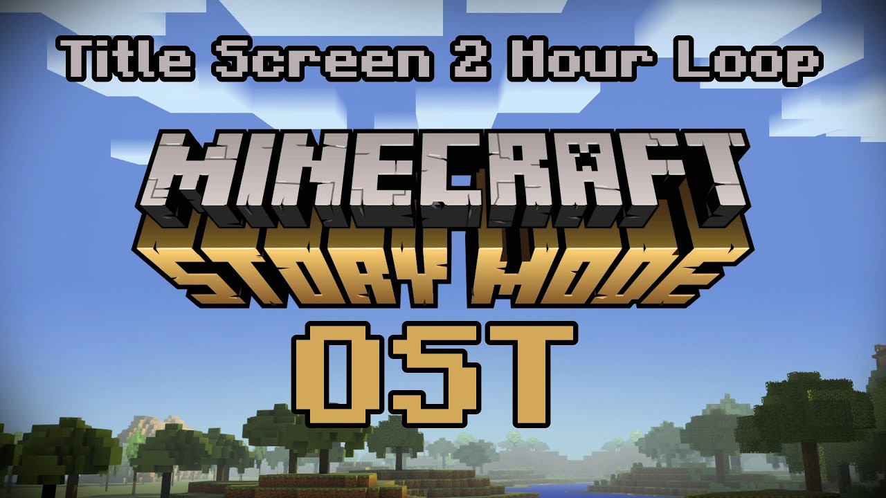Minecraft Story Mode | Title Screen | 2 HOUR LOOP