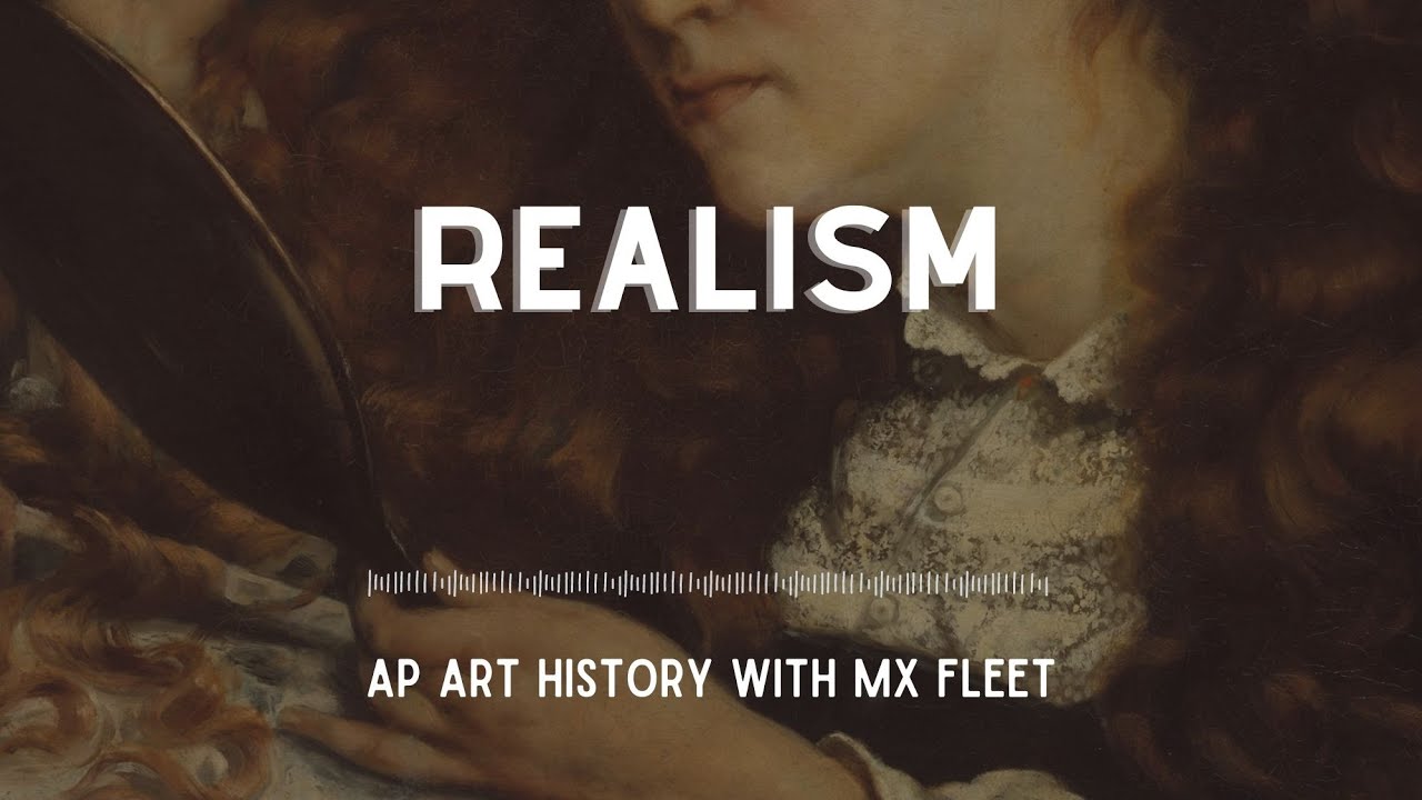 AP Art History: Realism