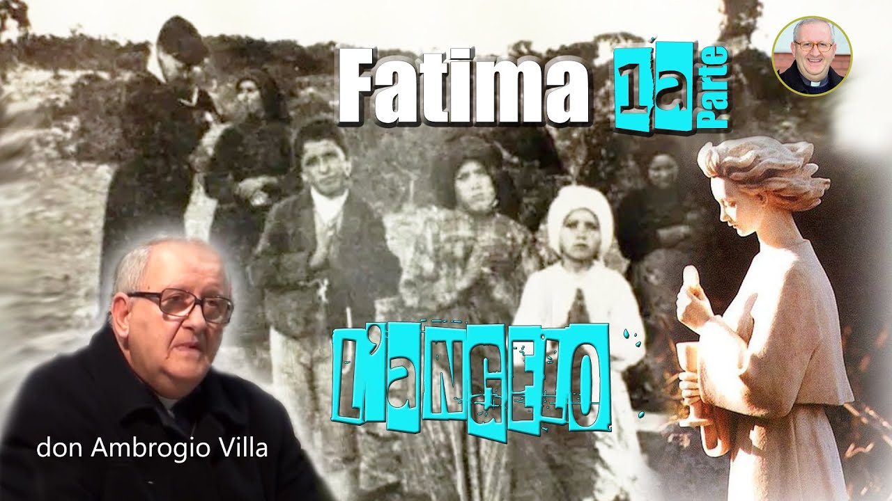 FATIMA - 1a Parte “L’ANGELO” - Don Ambrogio Villa