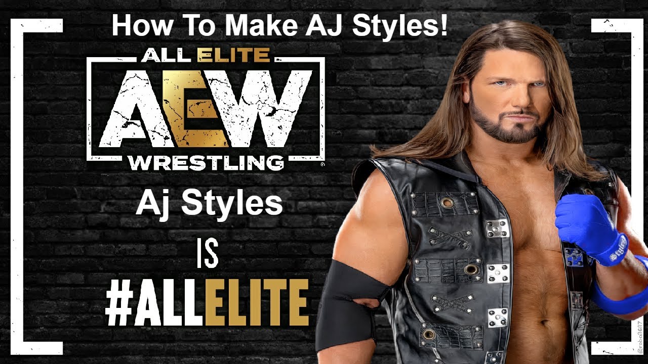 How To Make AJ Styles! AEW Fight Forever