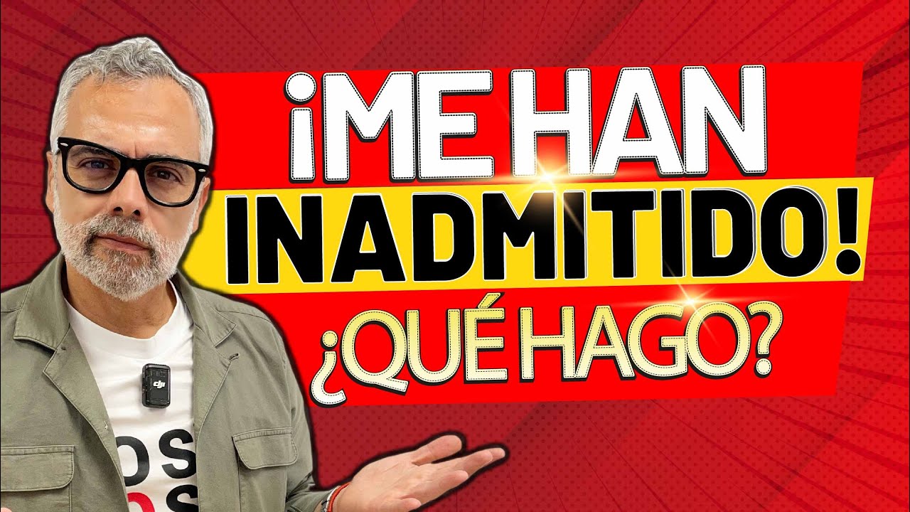 ❌ EXPEDIENTE INADMITIDO A TRÁMITE, ¿QUÉ ES Y QUÉ HACER?
