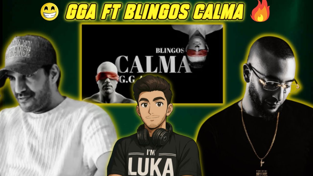 Reaction G.G.A - CALMA ft. @BLINGOS