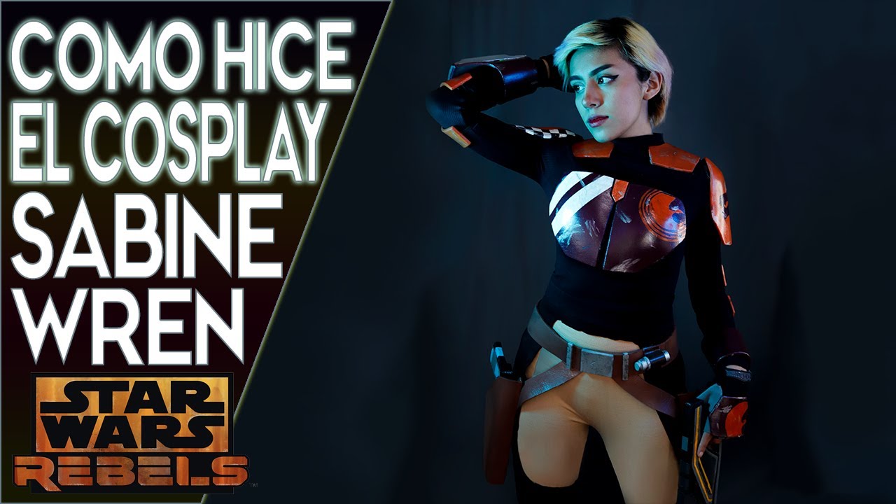 Como hice el COSPLAY de SABINE WREN de Star Wars Rebels con LIIN SKYLAR - COSPLAY TUTORIAL