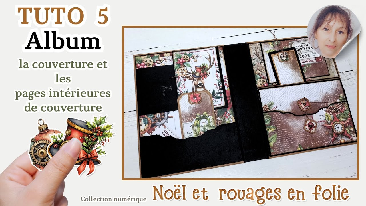 TUTO 5 les clés pour réussir une couverture cartonnée et 2 pages  Album Noël et rouages en folie