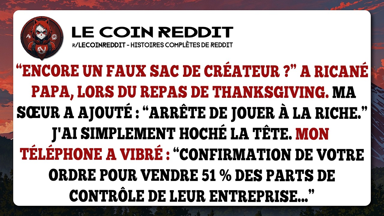 “Encore un faux sac de créateur ?” a ricané papa, lors du repas de Thanksgiving. Ma sœur a ajouté...