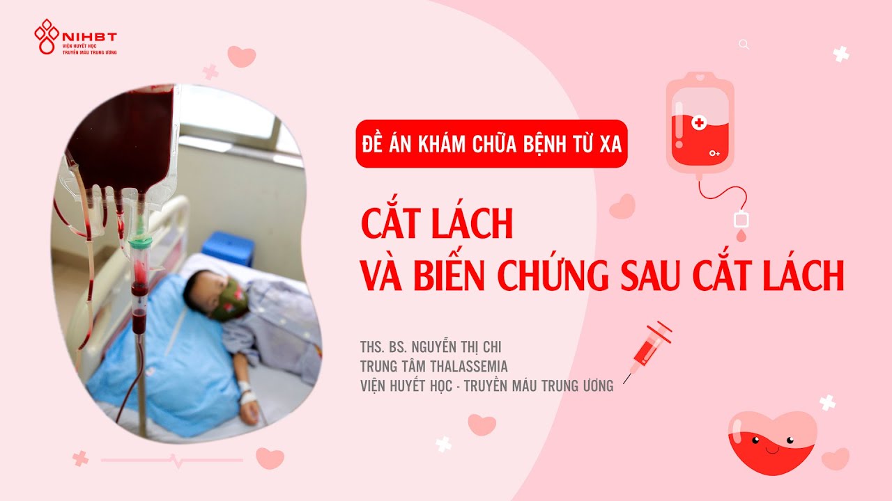 CẮT LÁCH VÀ BIẾN CHỨNG SAU CẮT LÁCH