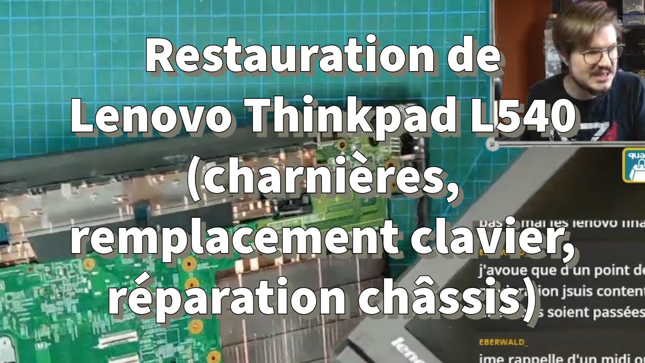 Restauration de Lenovo Thinkpad L540 (charnières, remplacement clavier, réparation châssis)