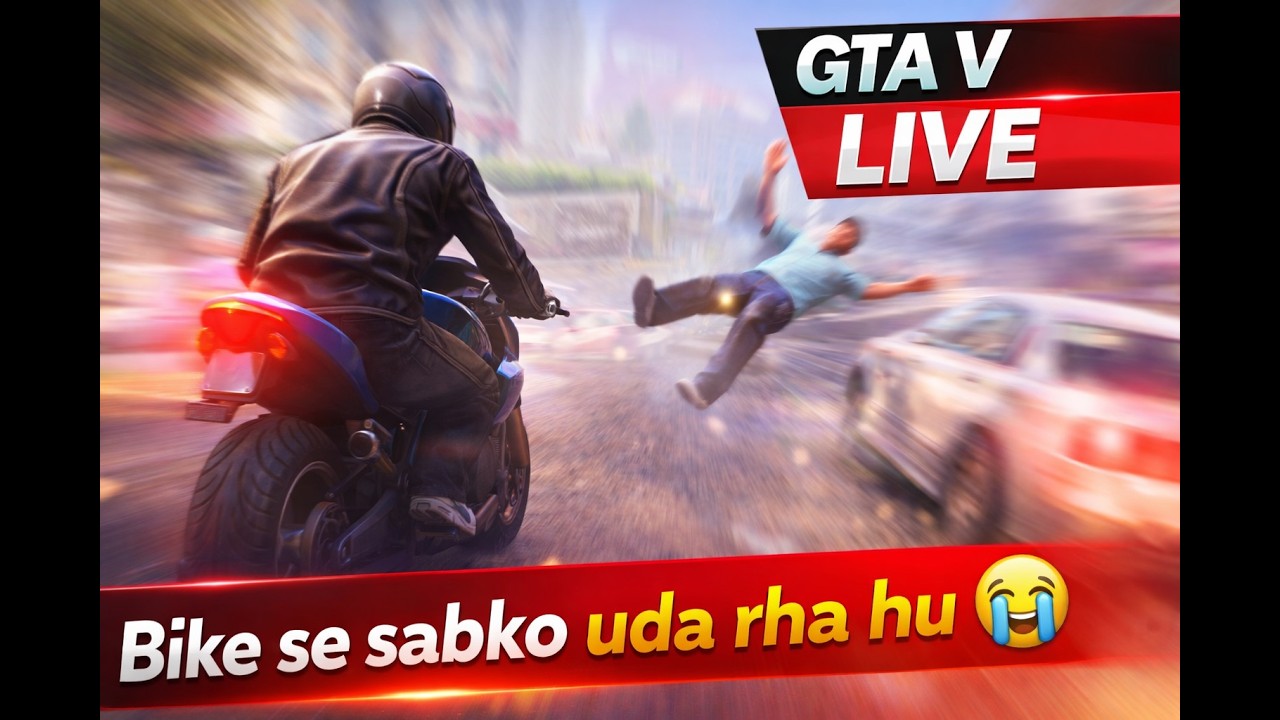 Bike se sabko uda rha hu 😭 | GTA V LIVE
