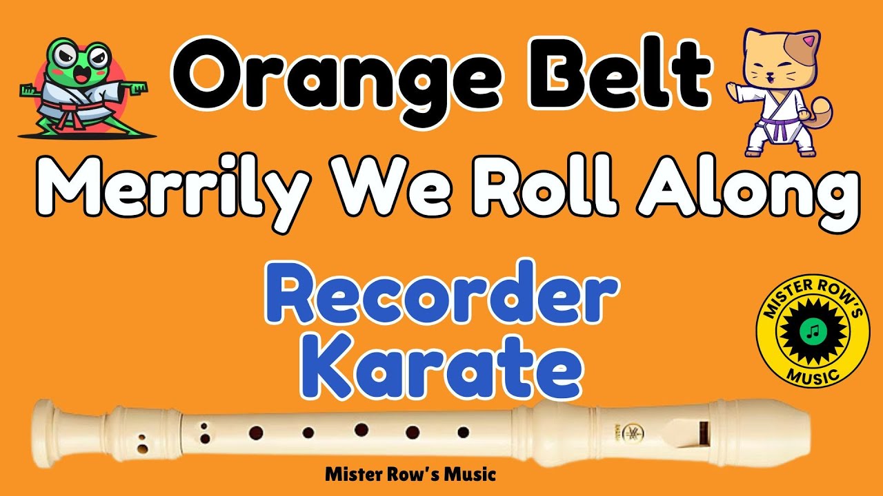RECORDER KARATE | ORANGE BELT | Merrily We Roll Along | Notes G A B | Level 2 - Recorder