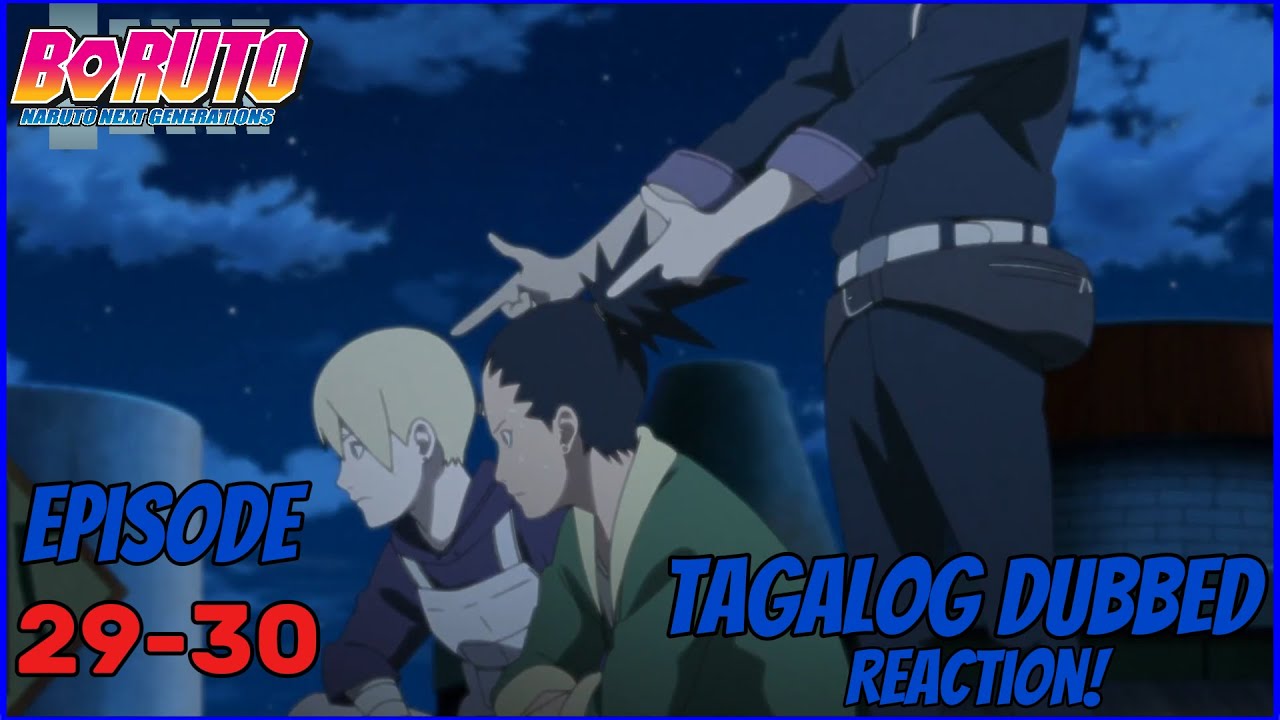 Boruto | Episode 29-30 | Tagalog Dubbed | Reaction