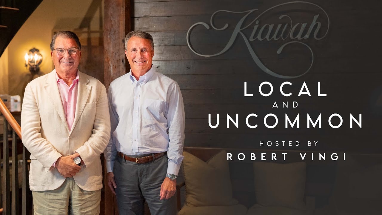 The Transformation of Kiawah Island | Buddy Darby + Robert Vingi | Local + Uncommon - Episode 3