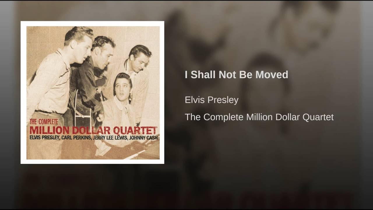 I Shall Not Be Moved