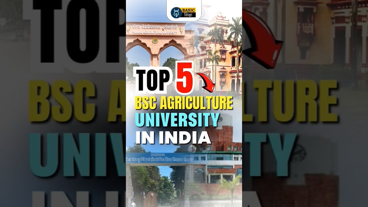 Top 5 BSc Agriculture University in India through CUET | Best BSc Ag College for Admission