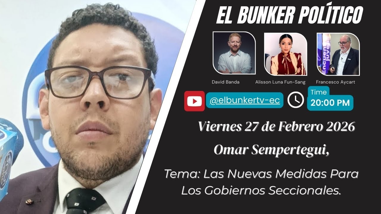 EL BUNKER POLÍTICO VIERNES 27-02-2026