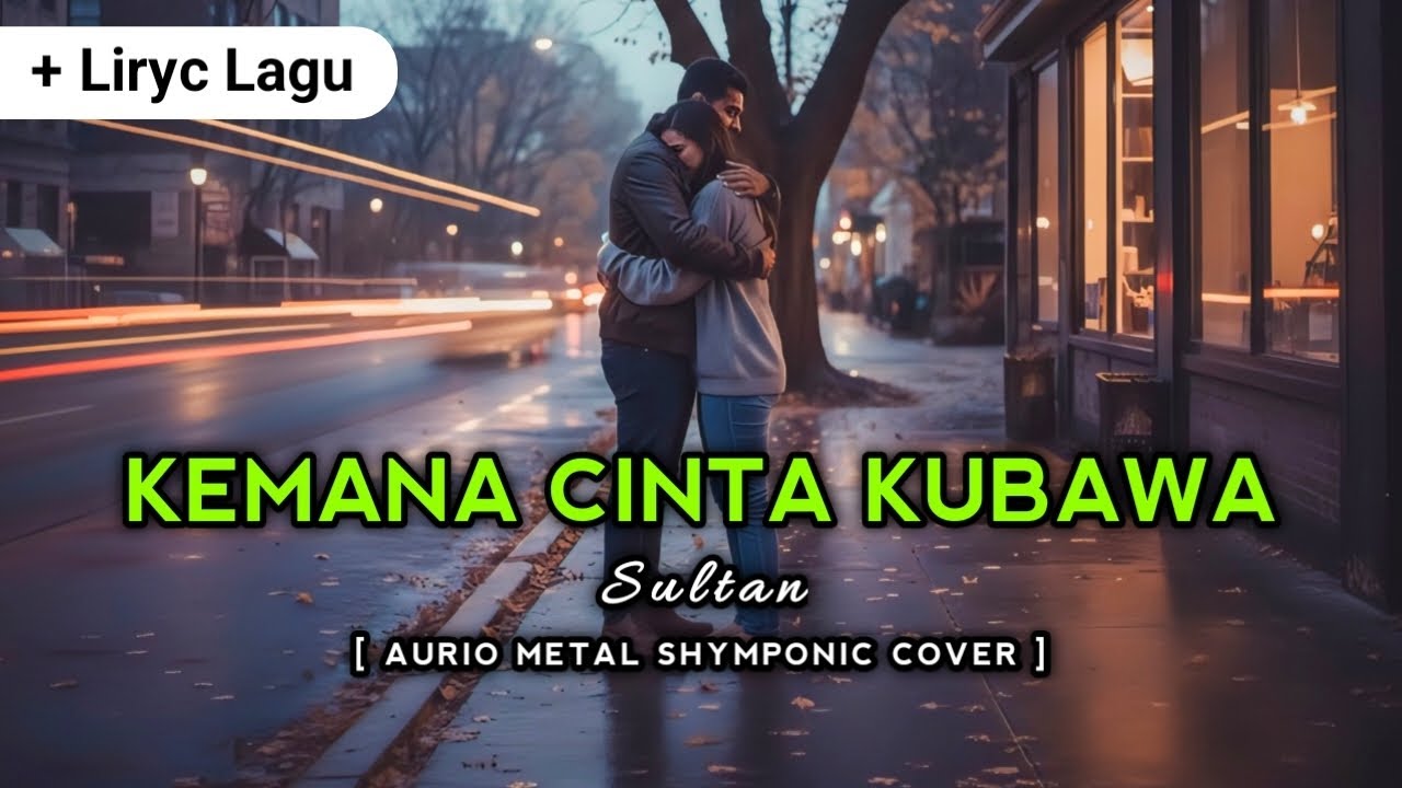 SULTAN - KEMANA CINTA KUBAWA❤‍🔥 | ROCK METAL VERSION | LAGU GALAU TERBAIK 2026