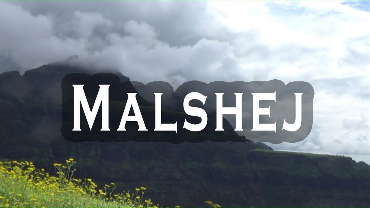 माळशेज घाट - आयुष्यात एकदातरी या स्वर्गाचा अनुभव घ्याच [HD]