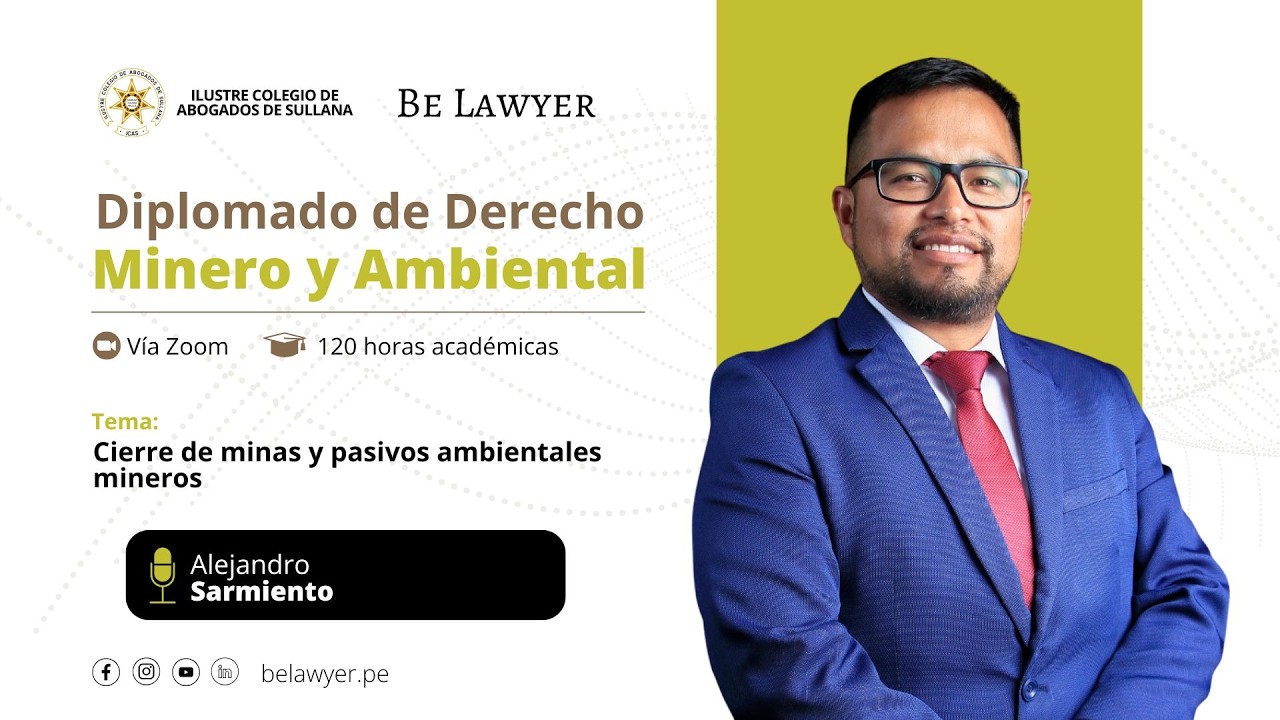 17. Cierre de Minas y Pasivos Ambientales Mineros | Be Lawyer