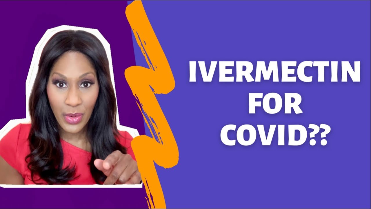 Ivermectin for COVID?! A Doctor Discusses