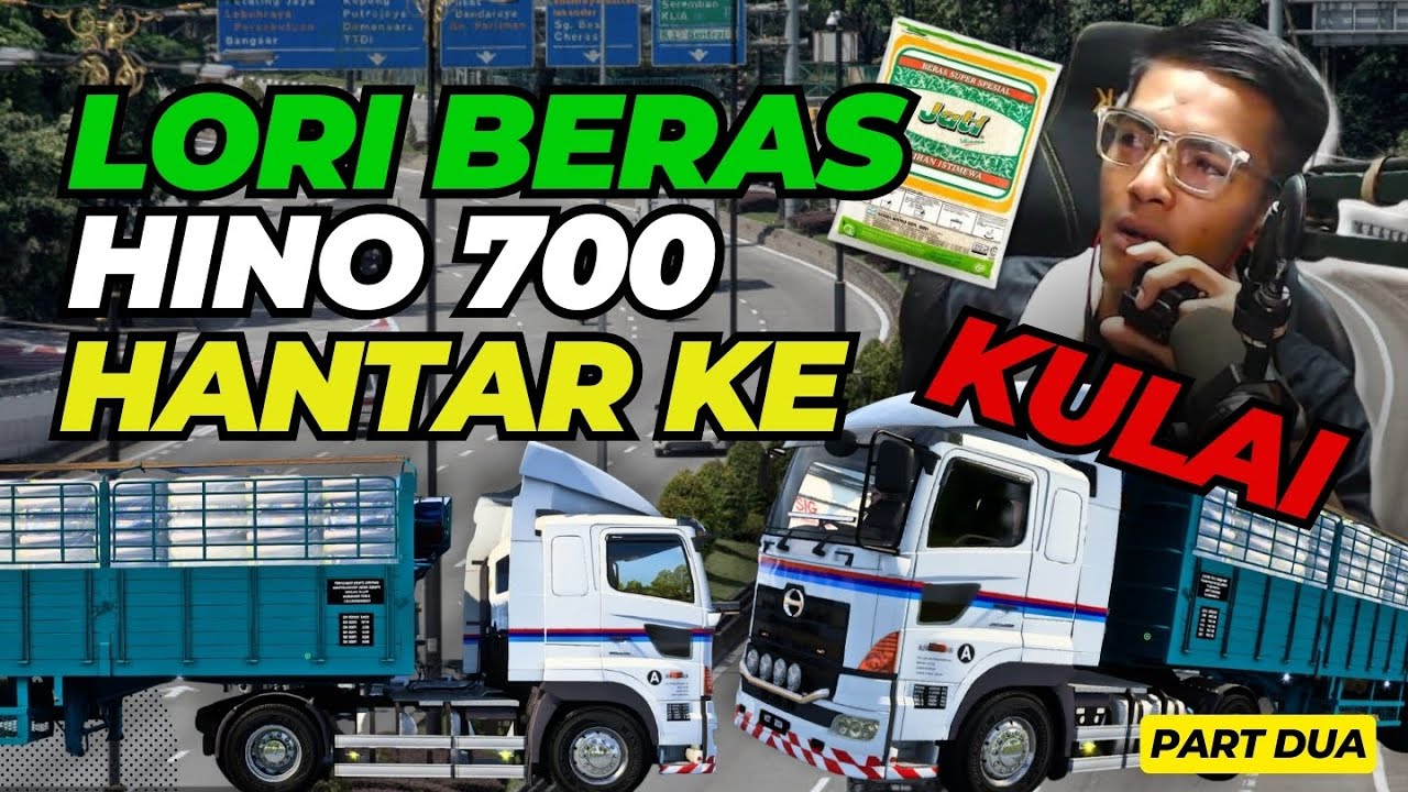 HANTAR BERAS JATI KE KAWASAN KULAI JOHOR ! PART DUA - ETS2