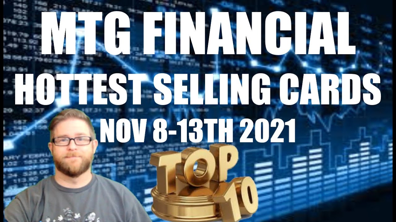 MTG Financial TOP 10 Hottest Selling Magic Cards This Week Nov 8 13th 2021