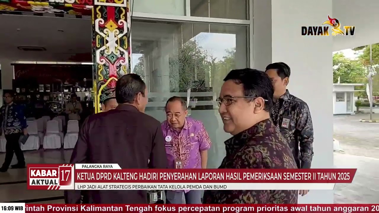 KETUA DPRD KALTENG HADIRI PENYERAHAN LAPORAN HASIL PEMERIKSAAN SEMESTER II TAHUN 2025 - KABAR 17
