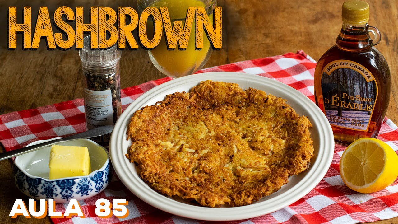 Aula 85 - Hash Brown (Como fazer panqueca de batata) / Cansei de Ser Chef