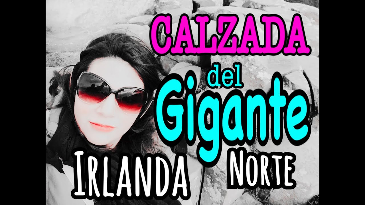 PUNTO TURISTICO MAS FAMOSO DE IRLANDA NORTE - CALZADA DEL GIGANTE - Giant's Causeway