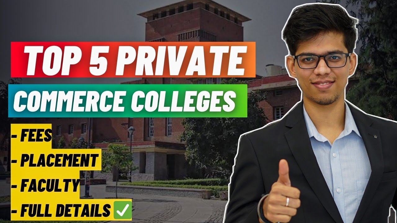 TOP 5 private COMMERCE colleges in India🔥! Fees, Placement, Scholarship, etc! Best Commerce colleges