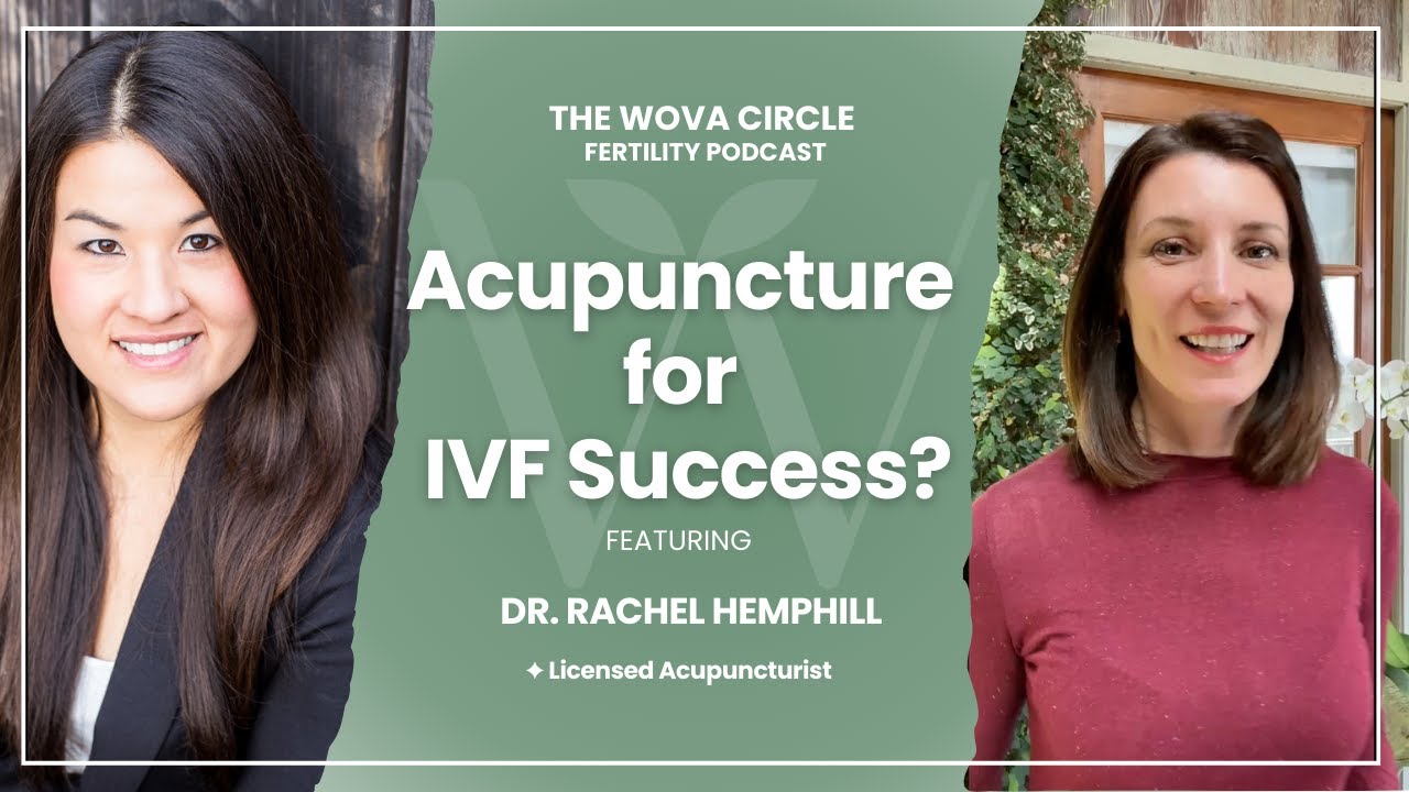 Why Fertility Acupuncture Could Change Your IVF Success with Dr Rachel Hemphill