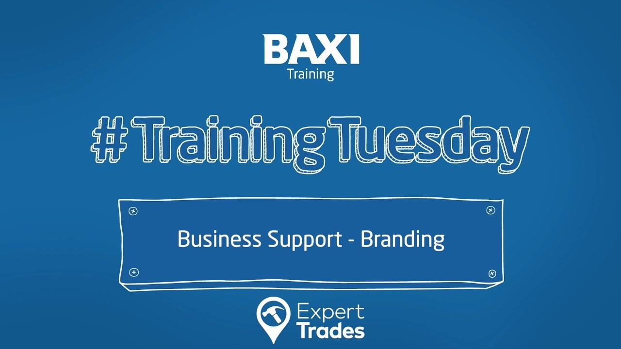The importance of Branding - Business Support in association with Expert Trades | #TrainingTuesday