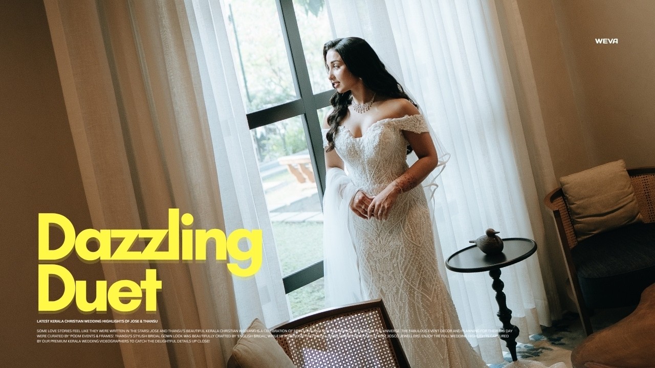 Latest Kerala Christian Wedding Highlights of Jose & Thansu | Weva Photography | A Dazzling Duet